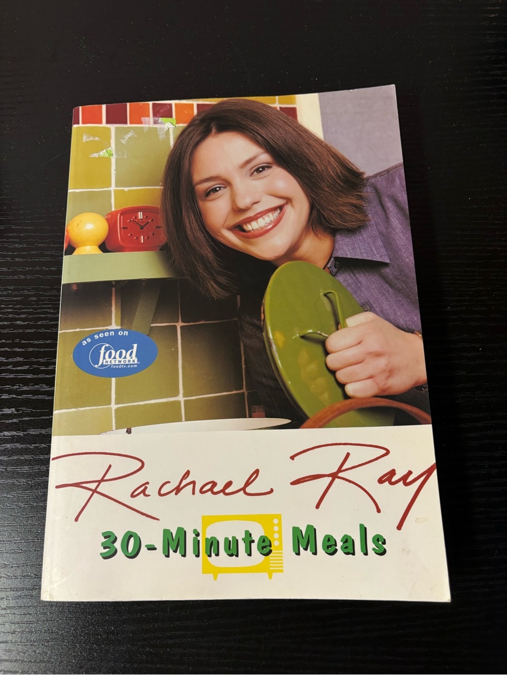 Rachael Ray 30-Minute Meals Cookbook Food Network Quick Easy Recipes